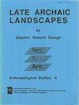 Late Archaic Landscapes by Stephen Howard Savage