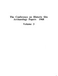 The Conference on Historic Site Archaeology Papers 1968 - Volume 3 by Stanley South