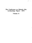 The Conference on Historic Site Archaeology Papers 1973 - Volume 8 by Stanley South