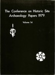 The Conference on Historic Site Archaeology Papers 1979 - Volume 14 by Stanley South