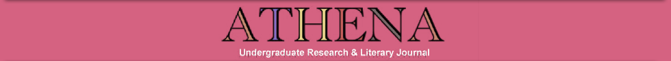 Athena: Undergraduate Research and Literary Journal